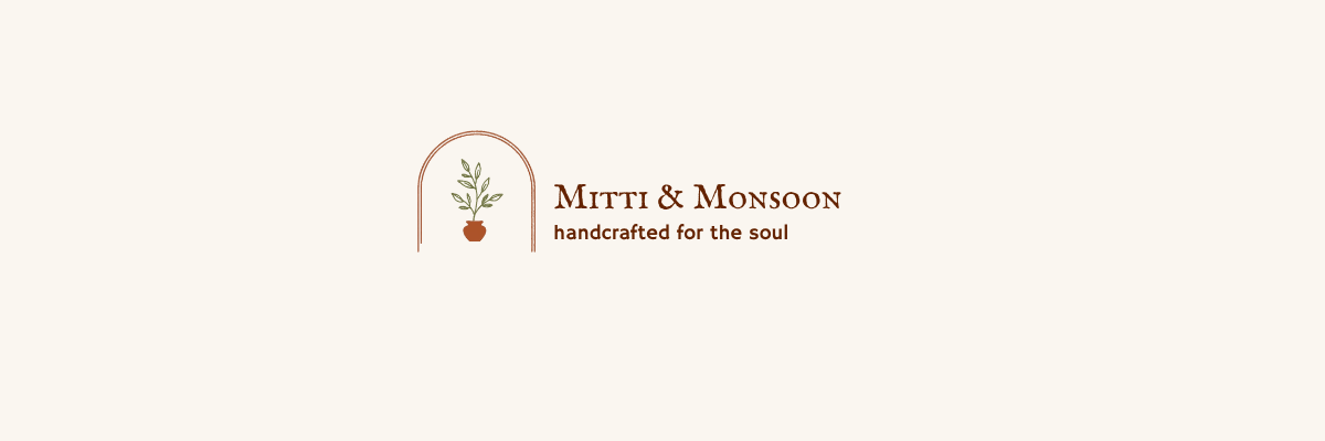 Mitti & Monsoon — handcrafted for the soul